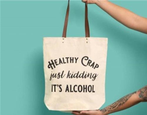 Healthy Crap Just Kidding it’s Alcohol Tote Bag, BagMYGift