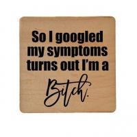 So I Googled my Symptoms Coaster