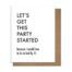 Let’s Get this Party Started – Greeting Card BagMYGift