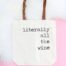 Literally All the Wine Tote Bag, Funny Winery Gift, BagMYGift