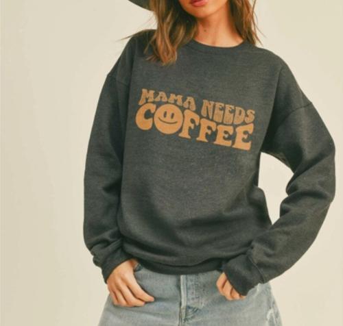 Mama Needs Coffee Graphic Sweatshirt, BagMyGift