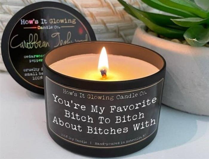 You’re My Favorite Bitch to Bitch About Bitches Candle, BagMYGift