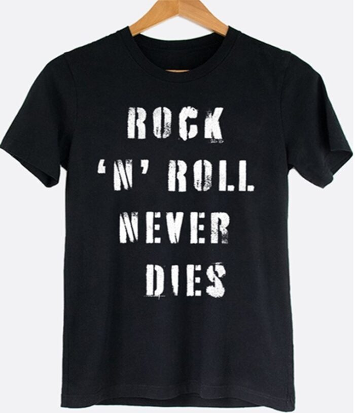 Rock ‘N’ Roll Never Dies Graphic Tee Shirt. BagMyGift