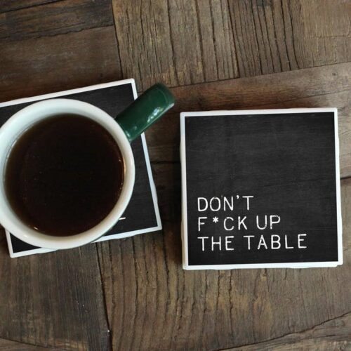 Don’t F*ck Up the Table Coaster, BagMyGift