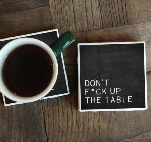 Don’t F*ck Up the Table Coaster, BagMyGift