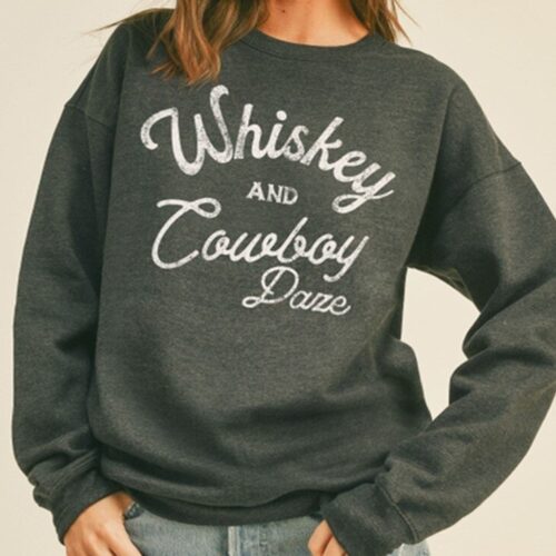 Whiskey & Cowboy Daze Graphic Sweatshirt, BagMyGift