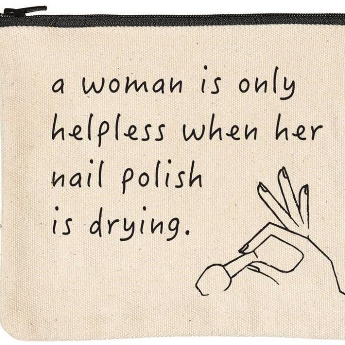 A Woman is Only Helpless When Her Nail Zipper Pouch BagMyGift