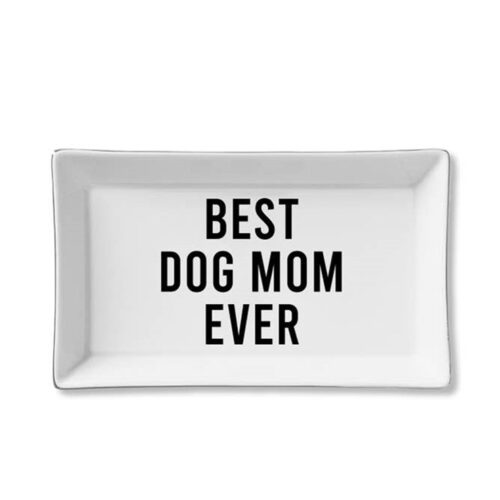 Ceramic Tray – Best Dog Mom Ever, BagMyGift