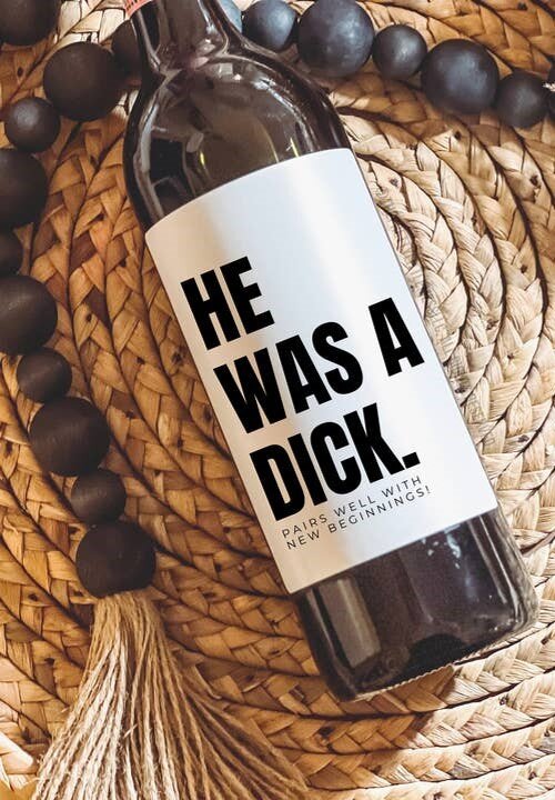 He Was A Dick Wine Label, BagMYGift,