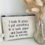 I Hate it When I Put Something In a Safe Place Pouch BagMyGift