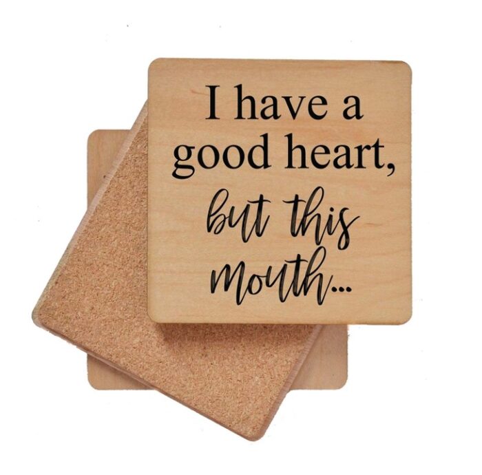 I have a Good Heart, but this Mouth Coaster - Image 2