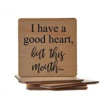 I have a Good Heart, but this Mouth Coaster - Image 3