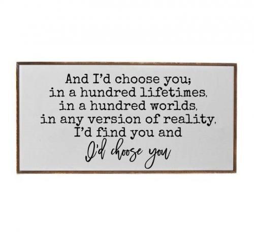 I’d Choose You White Background Wood Sign, BagMYGift