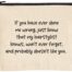 If You Have Ever Done Me Wrong My Hairstylist Pouch BagMyGift