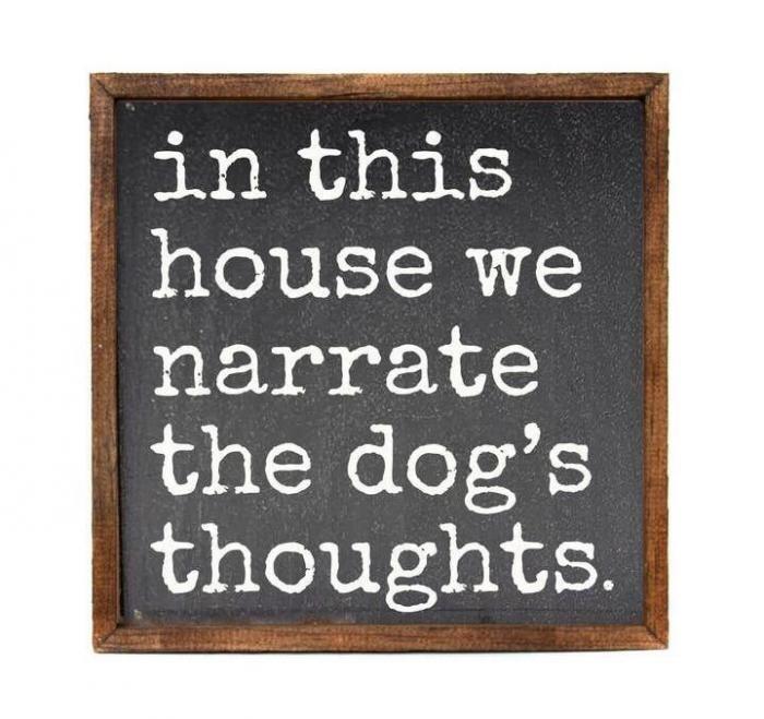 In this House we Narrate the Dog’s Thoughts Wall Sign , BagMyGift