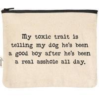 My Toxic Trait.. Dog Zipper Pouch BagMyGift