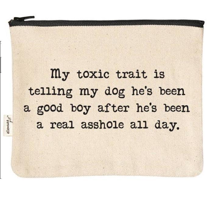 My Toxic Trait.. Dog Zipper Pouch BagMyGift