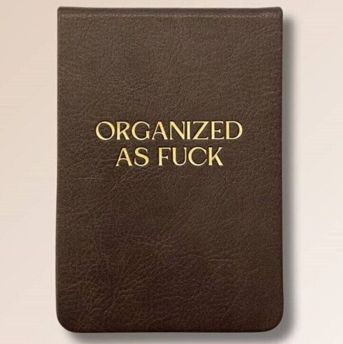 Organized as F*ck – Leatherette Pocket Journal , BagMyGift