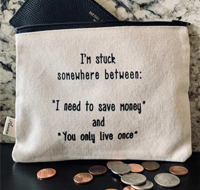 Save Money and You Only Live Once Zipper Pouch BagMyGift