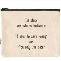 Save Money and You Only Live Once Zipper Pouch BagMyGift