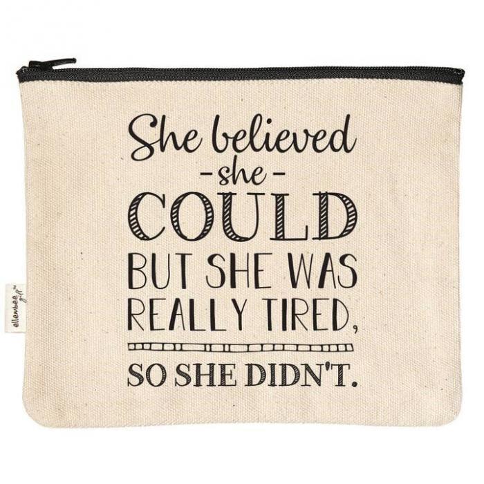 She Believed But She Was Tired So... Zipper Pouch BagMyGift