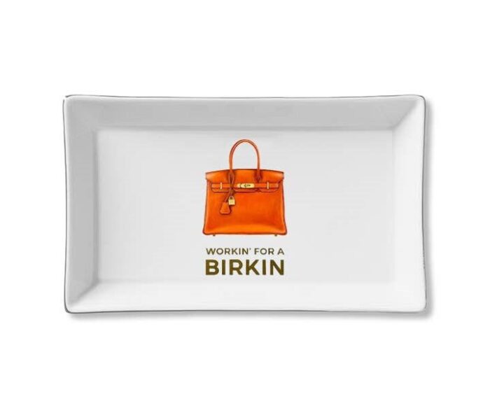 Ceramic Tray – Workin for a Birkin