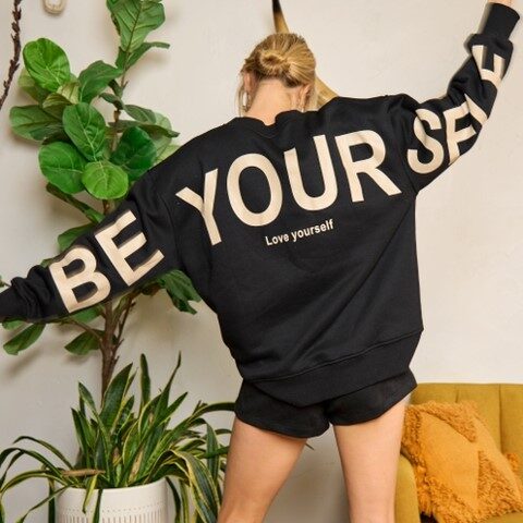 Be Yourself Love Yourself Printed Oversized Sweatshirt, BagMYGift