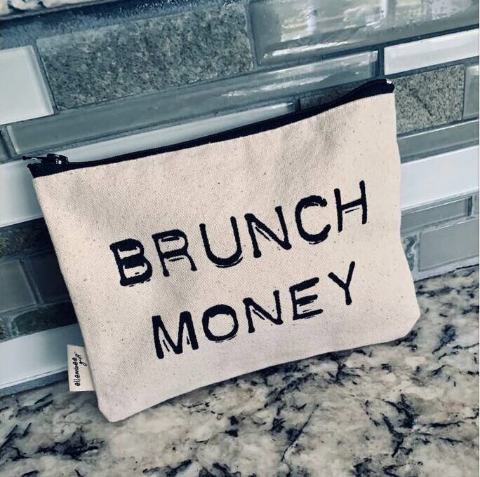 Brunch Money Sassy Printed Zipper Pouch, BagMYGift