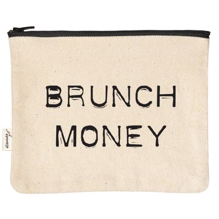 Brunch Money Sassy Printed Zipper Pouch, BagMYGift