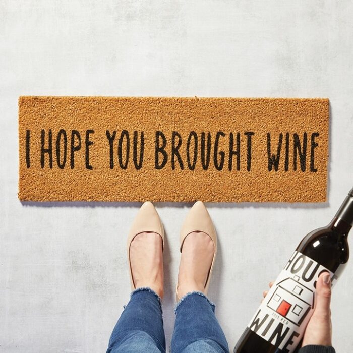 I hope you brought wine Doormat, BagMYGift