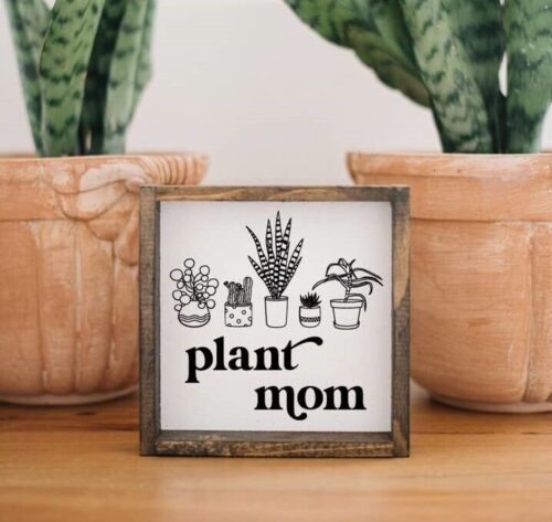 Plant Mom Wood Sign, BagMYGift