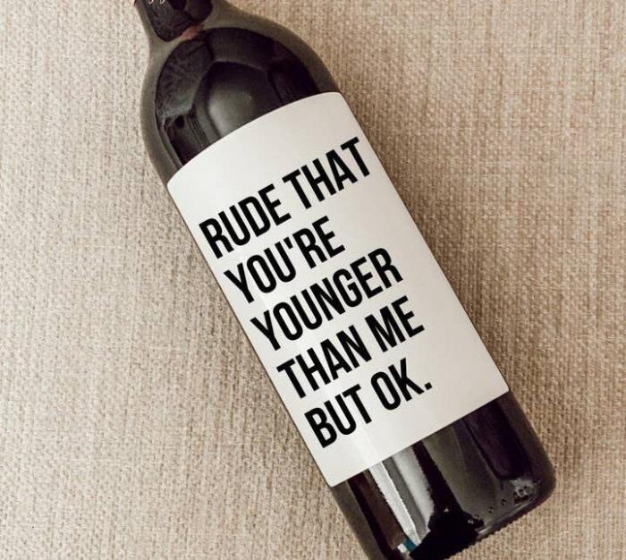 Rude that you're Younger than Me But Ok Wine Label, BagMYGift,