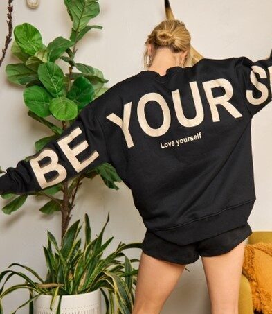 Be Yourself Love Yourself Printed Oversized Sweatshirt, BagMYGift