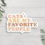 Cats Are My Favorite People Vinyl Sticker, BagMYGift