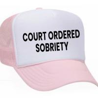 Court Ordered Sobriety Trucker Hat, BagMYGift