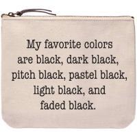 My Favorite Colors Are Black Zipper Pouch, BagMYGift
