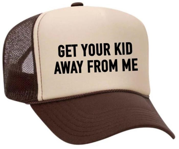 Get Your Kid Away from Me Trucker Hat, BagMYGift