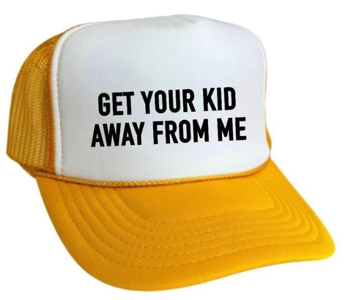 Get Your Kid Away from Me Trucker Hat, BagMYGift