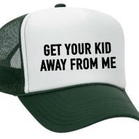 Get Your Kid Away from Me Trucker Hat, BagMYGift