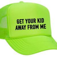 Get Your Kid Away from Me Trucker Hat, BagMYGift