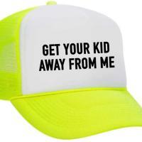 Get Your Kid Away from Me Trucker Hat, BagMYGift