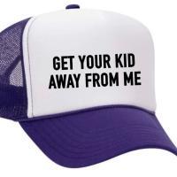 Get Your Kid Away from Me Trucker Hat, BagMYGift