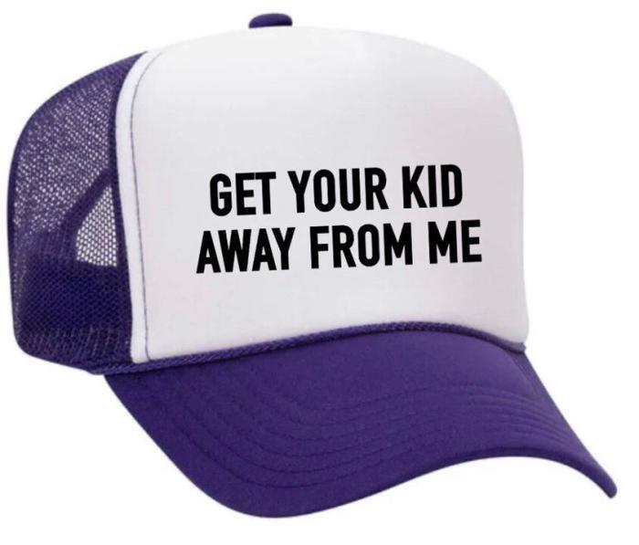 Get Your Kid Away from Me Trucker Hat, BagMYGift