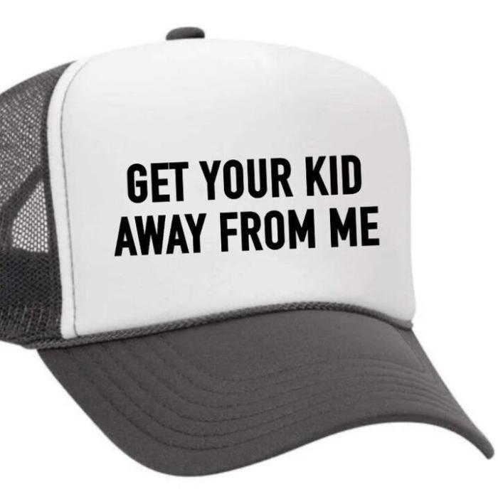 Get Your Kid Away from Me Trucker Hat, BagMYGift