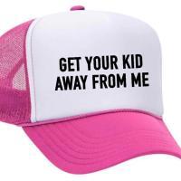 Get Your Kid Away from Me Trucker Hat, BagMYGift