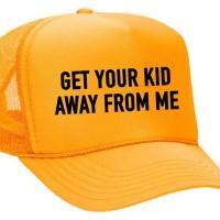 Get Your Kid Away from Me Trucker Hat, BagMYGift