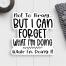 Forget What I'm Doing Vinyl Sticker, BagMYGift