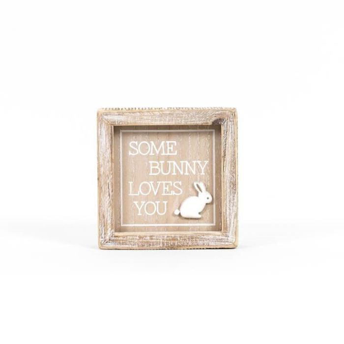 Bunny/Some Bunny Loves You Easter 5 x 5 Wood Framed Sign