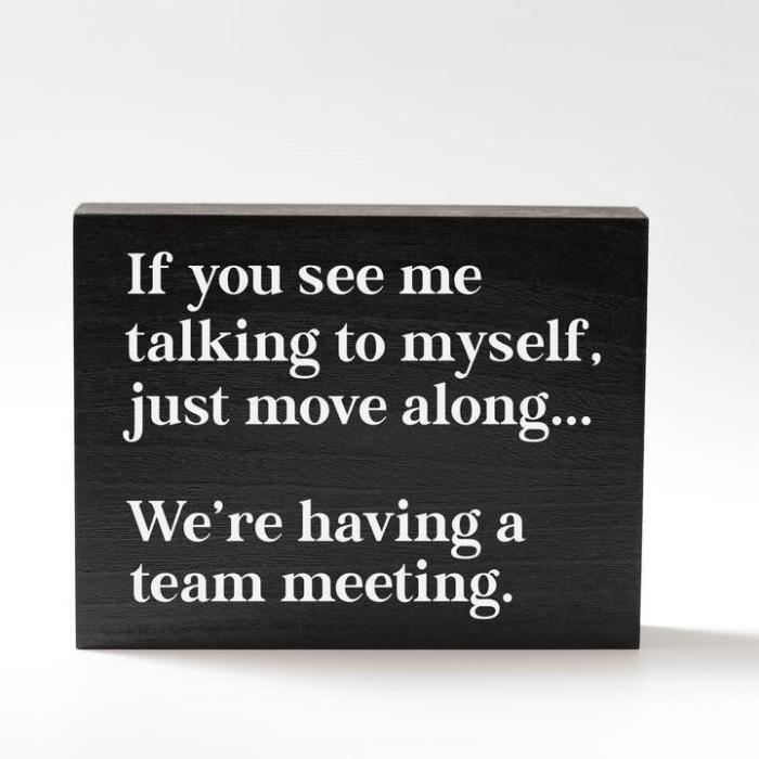 Home Office Decor Funny Wood Sign - If You See Me Talking