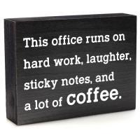 Home Office/Desk Decor Funny Wood Sign - This Office Runs On